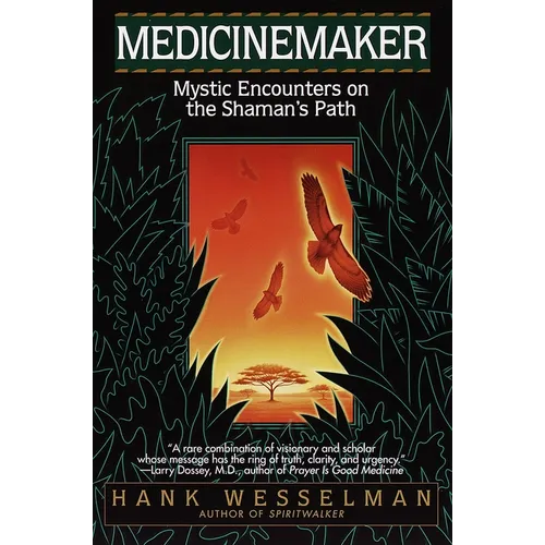 Medicinemaker: Mystic Encounters on the Shaman's Path - Paperback | Books | Wiccan Center
