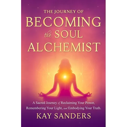 The Journey of BECOMING the Soul Alchemist - Paperback | Books | Wiccan Center