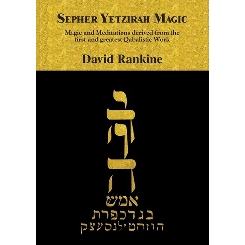 Sepher Yetzirah Magic: Magic and Meditations derived from the first and greatest Qabalistic Work - Paperback | Books | Wiccan Center