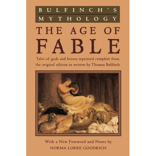 Bulfinch's Mythology: The Age of Fable - Paperback | Books | Wiccan Center