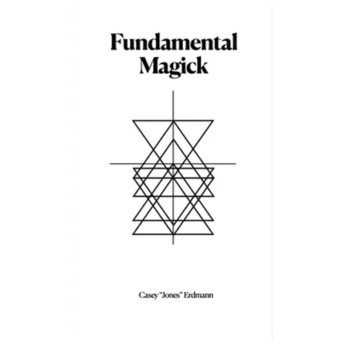 Fundamental Magick - Hardcover | Books | Wiccan Center