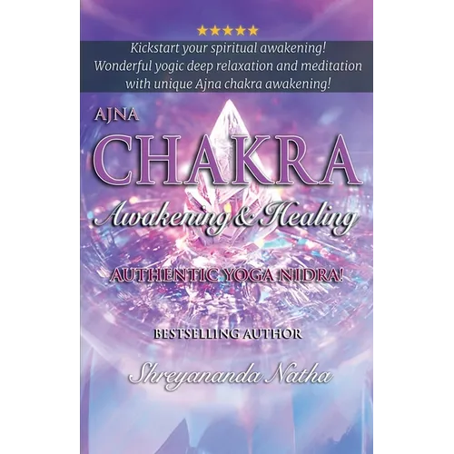 Ajna Chakra Awakening & Healing: Authentic Yoga Nidra Meditation - Paperback | Books | Wiccan Center