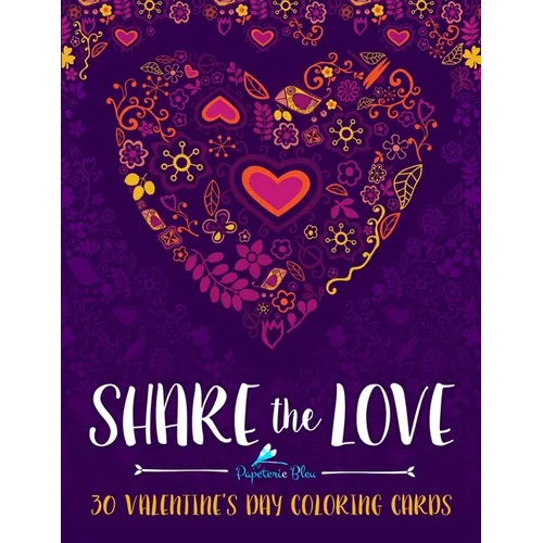 Share the Love: 30 Valentine's Day Coloring Cards - Paperback | Books | Wiccan Center