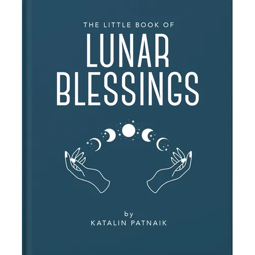 The Little Book of Lunar Blessings - Hardcover