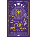 Your First Spell Jar (and 59 more...): Magickal Recipes For The Beginner Witch To Manifest Protection, Prosperity, Happiness, Money, Power, Success & - Paperback | Books | Wiccan Center