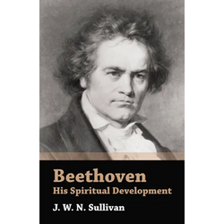 Beethoven - His Spiritual Development - Hardcover | Books | Wiccan Center