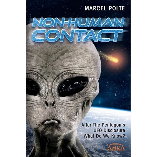 Non-Human Contact: After The Pentagon's UFO Disclosure. What Do We Know? - Paperback | Books | Wiccan Center