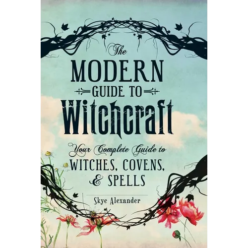 The Modern Guide to Witchcraft: Your Complete Guide to Witches, Covens, and Spells - Hardcover | Books | Wiccan Center