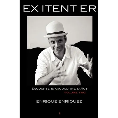 Ex Itent Er: Encounters Around Tarot: Volume Two - Paperback | Books | Wiccan Center