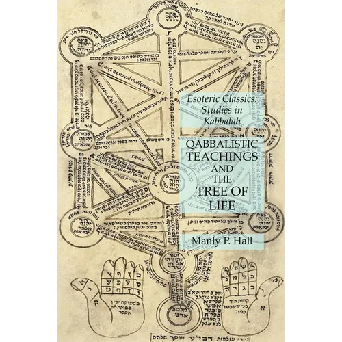 Qabbalistic Teachings and the Tree of Life: Esoteric Classics: Studies in Kabbalah - Paperback | Books | Wiccan Center