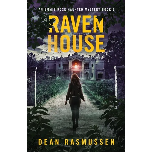 Raven House: An Emmie Rose Haunted Mystery Book 6 - Paperback | Books | Wiccan Center