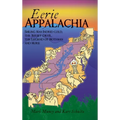 Eerie Appalachia: Smiling Man Indrid Cold, the Jersey Devil, the Legend of Mothman and More - Hardcover | Books | Wiccan Center