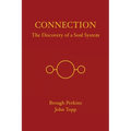 Connection: The Discovery of a Soul System - Paperback | Books | Wiccan Center