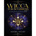 Wicca For Beginners: Part 1, An Introduction to Wiccan Beliefs - Paperback | Books | Wiccan Center