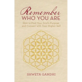 Remember Who You Are: How to Find Your Soul's Purpose and Connect with Your Higher Self - Paperback | Books | Wiccan Center