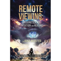 Remote Viewing: Bridging Science, Intuition and Healing - Paperback | Books | Wiccan Center
