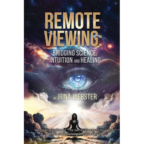 Remote Viewing: Bridging Science, Intuition and Healing - Paperback | Books | Wiccan Center