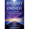 Journey to Oneness: Align with Your Divine Magnificence - Paperback