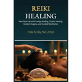 Reiki Healing: Reiki for Beginners, Heal Your Body and Increase Energy with Chakra Balancing, Chakra Healing, and Guided Imagery - Paperback | Books | Wiccan Center