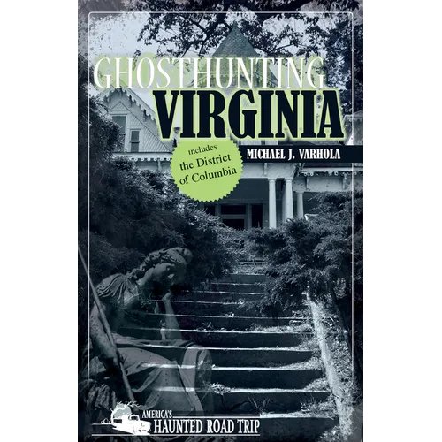 Ghosthunting Virginia - Hardcover | Books | Wiccan Center