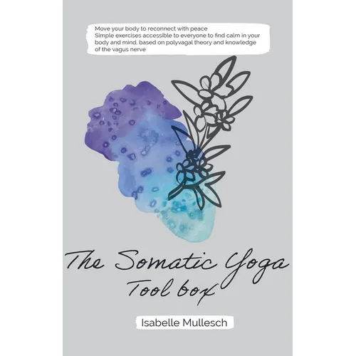 The Somatic Yoga ToolBox - Paperback | Books | Wiccan Center