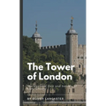 The Tower of London: The Haunted Past and Secrets of Royal Ghosts - Paperback | Books | Wiccan Center