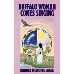 Buffalo Woman Comes Singing - Paperback | Books | Wiccan Center