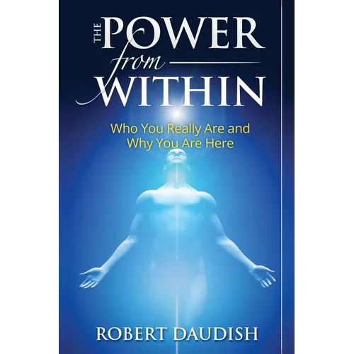 The Power From Within: Who You Really Are and Why You Are Here - Paperback | Books | Wiccan Center