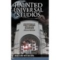 Haunted Universal Studios - Hardcover | Books | Wiccan Center