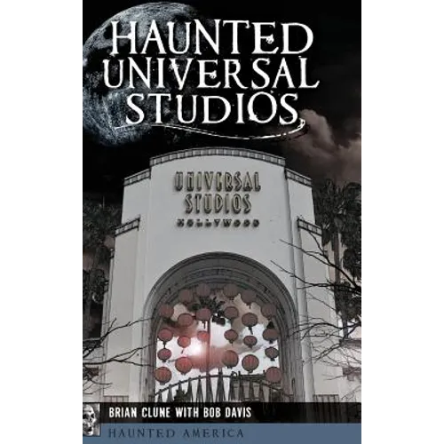 Haunted Universal Studios - Hardcover | Books | Wiccan Center
