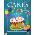 Cakes 50 Coloring Pages For Adults Relaxation - Paperback | Books | Wiccan Center