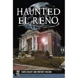 Haunted El Reno - Paperback | Books | Wiccan Center