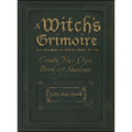 A Witch's Grimoire: Create Your Own Book of Shadows - Paperback | Books | Wiccan Center