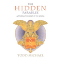 The Hidden Parables: Activating the Secret Power of the Gospels - Paperback | Books | Wiccan Center