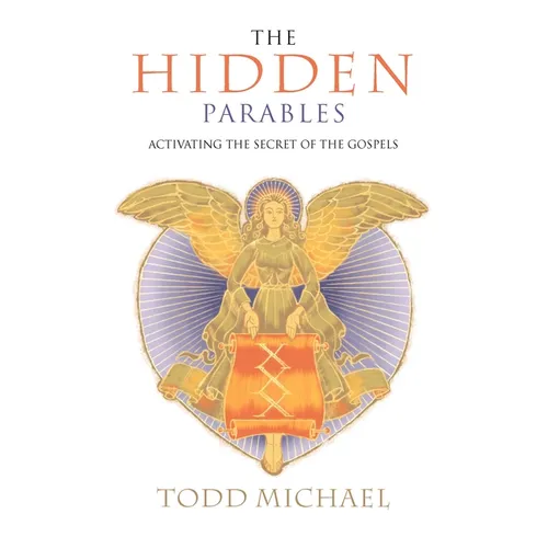 The Hidden Parables: Activating the Secret Power of the Gospels - Paperback | Books | Wiccan Center