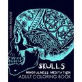 Skulls Mindfulness Meditation Adult Coloring Book - Paperback