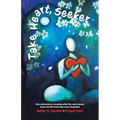 Take Heart, Seeker: Non-dual Poetry Revealing What the Mind Cannot Know and the Heart Has Never Forgotten - Paperback | Books | Wiccan Center