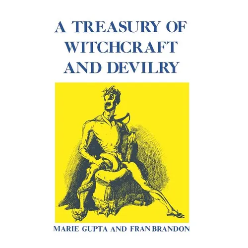 A Treasury of Witchcraft and Devilry - Hardcover | Books | Wiccan Center