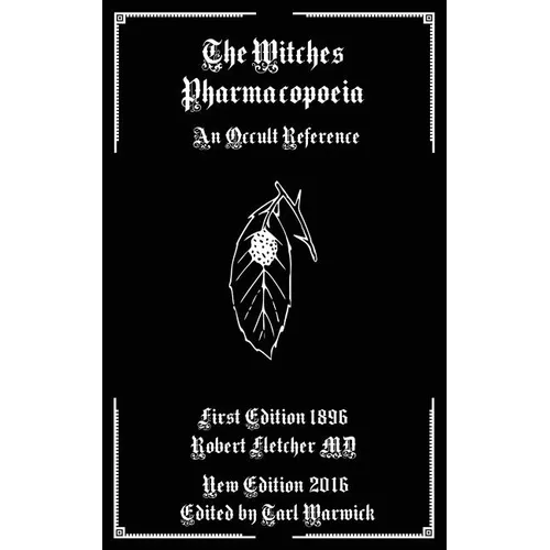 The Witches Pharmacopoeia: An Occult Reference - Paperback | Books | Wiccan Center