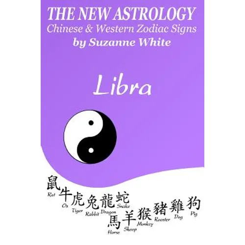 The New Astrology Libra Chinese & Western Zodiac Signs.: The New Astrology by Sun Signs - Paperback | Books | Wiccan Center