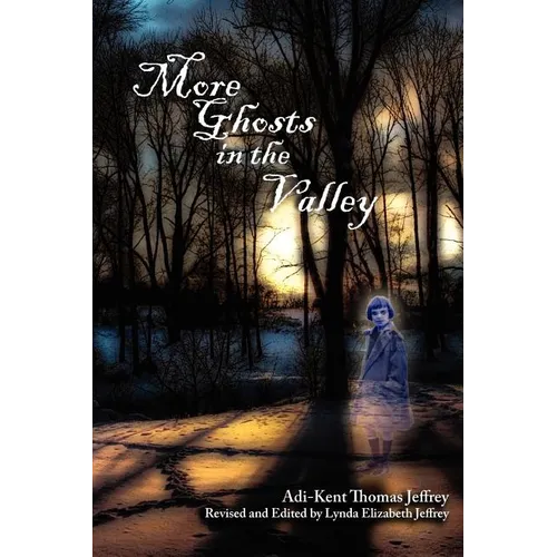 More Ghosts in the Valley - Paperback | Books | Wiccan Center