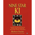 Nine Star Ki: Feng Shui Astrology for Deepening Self-Knowledge and Enhancing Relationships, Health, and Prosperity - Paperback | Books | Wiccan Center