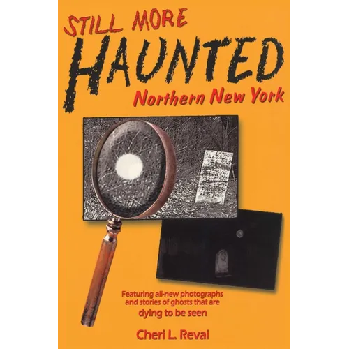 Still More Haunted Northern New York - Paperback | Books | Wiccan Center