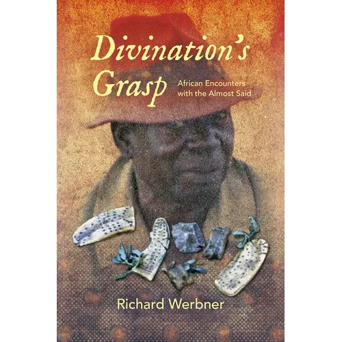 Divination's Grasp: African Encounters with the Almost Said - Paperback | Books | Wiccan Center