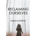 Reclaiming Ourselves - Paperback | Books | Wiccan Center