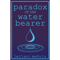 Paradox of the Water Bearer - Paperback | Books | Wiccan Center