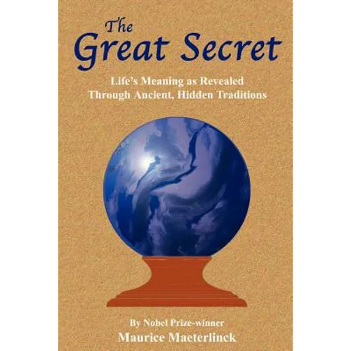 The Great Secret: Life's Meaning as Revealed Through Ancient, Hidden Traditions - Paperback | Books | Wiccan Center