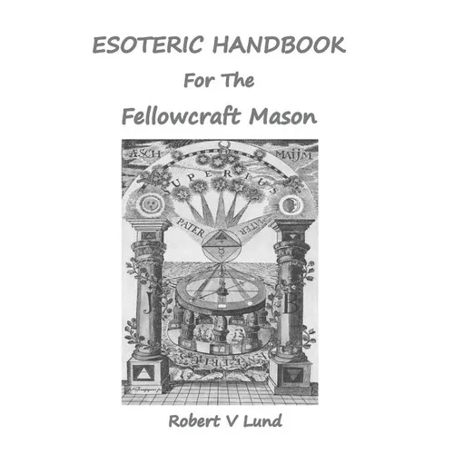Esoteric Handbook for the Fellowcraft Mason - Paperback | Books | Wiccan Center