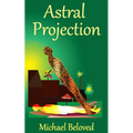 Astral Projection - Paperback | Books | Wiccan Center