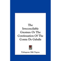 The Irreconcilable Gnomes: Or The Continuation Of The Comte De Gabalis - Hardcover | Books | Wiccan Center